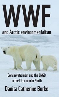 Produktbild: WWF and Arctic environmentalism