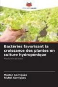 Produktbild: Bact&eacute;ries favorisant la croissance des plantes en culture hydroponique