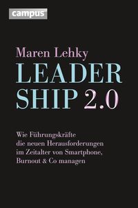 Bild vom Artikel Leadership 2.0 vom Autor Maren Lehky