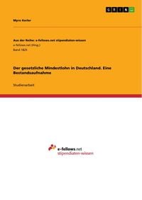 Produktbild: Der gesetzliche Mindestlohn in Deutschland. Eine Bestandsaufnahme