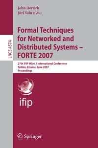 Produktbild: Formal Techniques for Networked and Distributed Systems - FORTE 2007