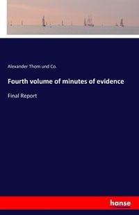 Produktbild: Fourth volume of minutes of evidence