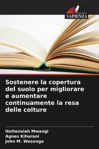 Produktbild: Sostenere la copertura del suolo per migliorare e aumentare continuamente la resa delle colture