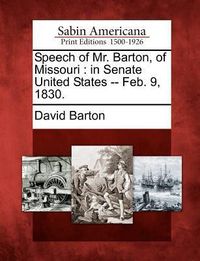 Produktbild: Speech of Mr. Barton, of Missouri
