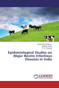 Produktbild: Epidemiological Studies on Major Bovine Infectious Diseases in India