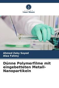 Produktbild: D&uuml;nne Polymerfilme mit eingebetteten Metall-Nanopartikeln