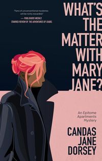 Bild vom Artikel What's the Matter with Mary Jane?: An Epitome Apartments Mystery vom Autor Candas Jane Dorsey