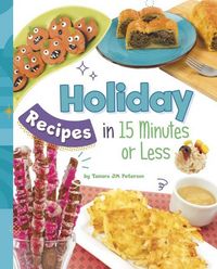Produktbild: Holiday Recipes in 15 Minutes or Less