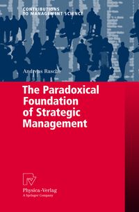 Produktbild: The Paradoxical Foundation of Strategic Management