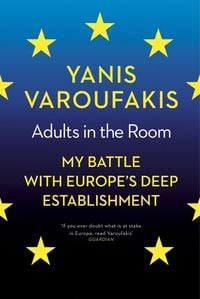 Bild vom Artikel Adults In The Room vom Autor Yanis Varoufakis