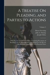 Produktbild: A Treatise On Pleading, and Parties to Actions