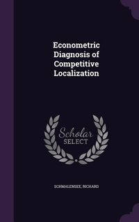 Produktbild: Econometric Diagnosis of Competitive Localization