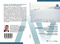 Produktbild: Analyse von Modellierungssoftware f&uuml;r Business Process Management