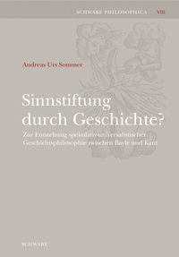 Bild vom Artikel Sinnstiftung durch Geschichte? vom Autor Andreas Urs Sommer