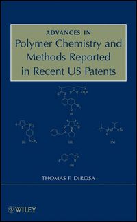 Produktbild: Advances in Polymer Chemistry and Methods Reported in Recent US Patents