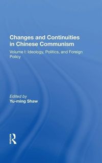 Produktbild: Shaw, Y: Changes And Continuities In Chinese Communism