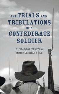 Produktbild: The Trials and Tribulations of a Confederate Soldier