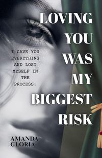 Produktbild: Loving You Was My Biggest Risk