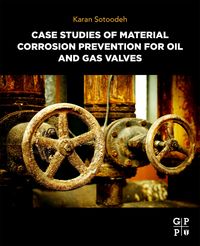 Produktbild: Case Studies of Material Corrosion Prevention for Oil and Gas Valves
