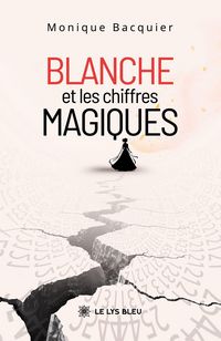 Produktbild: Blanche et les chiffres magiques
