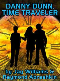Produktbild: Danny Dunn, Time Traveler