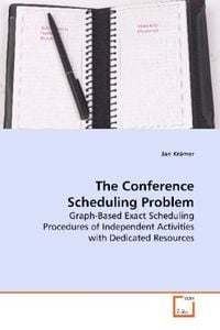 Produktbild: Kr&auml;mer, J: The Conference Scheduling Problem