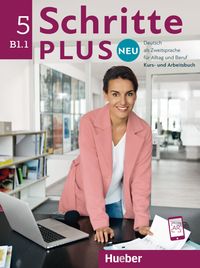 Schritte plus Neu 5 B1.1 Deutsch als Zweitsprache für Alltag und Beruf. Kursbuch + Arbeitsbuch + CD zum Arbeitsbuch Marion Kerner