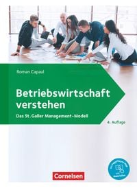 Produktbild: Betriebswirtschaft verstehen - Das St. Galler Management-Modell - [4. Auflage]