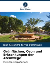 Produktbild: Gr&uuml;nfl&auml;chen, Ozon und Erkrankungen der Atemwege