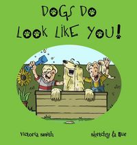 Produktbild: Dogs DO Look Like You!
