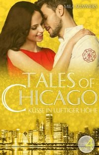 Produktbild: K&uuml;sse in luftiger H&ouml;he (Tales of Chicago 4)