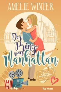 Produktbild: Der Prinz von Manhattan - K&uuml;ssen erw&uuml;nscht!
