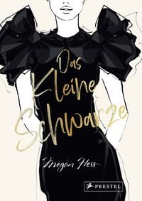 Produktbild: Das Kleine Schwarze - Eine illustrierte Hommage an einen Modeklassiker
