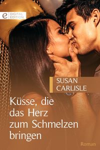 Produktbild: K&uuml;sse, die das Herz zum Schmelzen bringen