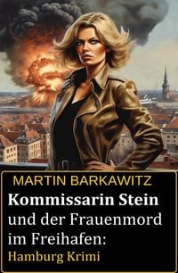 Produktbild: Kommissarin Stein und der Frauenmord im Freihafen: Hamburg Krimi