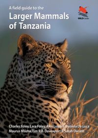 Bild vom Artikel A Field Guide to the Larger Mammals of Tanzania vom Autor Charles Foley