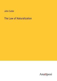 Produktbild: The Law of Naturalization