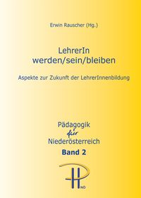 Bild vom Artikel LehrerIn werden/sein/bleiben vom Autor Erwin Rauscher