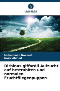 Produktbild: Dirhinus giffardii Aufzucht auf bestrahlten und normalen Fruchtfliegenpuppen