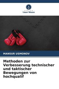 Produktbild: Methoden zur Verbesserung technischer und taktischer Bewegungen von hochqualif