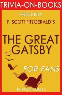 Produktbild: The Great Gatsby by F. Scott Fitzgerald (Trivia-On-Books)