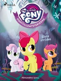 Produktbild: Ponyvillemysterierna 6 - Sista striden