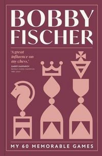 Produktbild: Bobby Fischer: My 60 Memorable Games