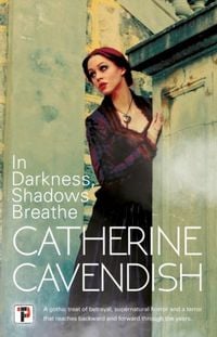 Produktbild: Cavendish, C: In Darkness, Shadows Breathe