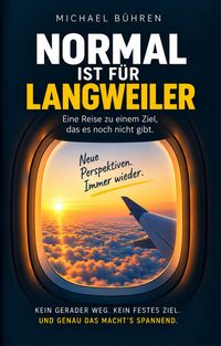 Produktbild: Normal ist f&uuml;r Langweiler