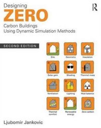 Produktbild: Jankovic, L: Designing Zero Carbon Buildings Using Dynamic S