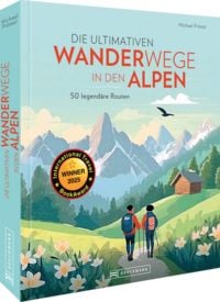 Produktbild: Die ultimativen Wanderwege in den Alpen