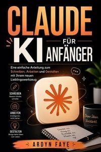 Produktbild: Claude Ki F&uuml;r Anf&auml;nger