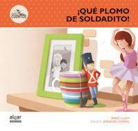Produktbild: &iexcl;Qu&eacute; plomo de soldadito!