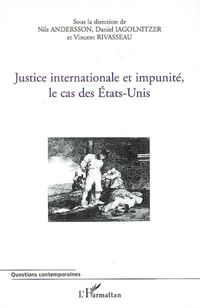 Produktbild: Justice internationale et impunit&eacute;, le cas des Etats-Unis